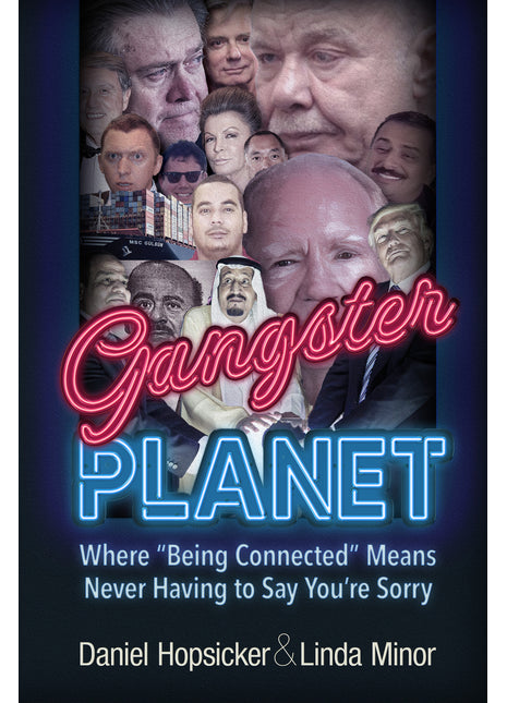 Gangster Planet: 	Where "Being Connected" Means Never Having to Say You're Sorry