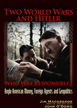 Two World Wars and Hitler: Who was Responsible?