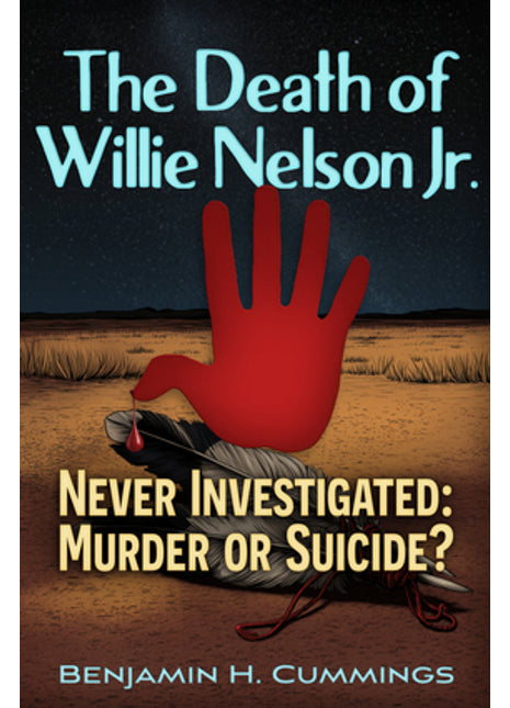 The Death of Willie Nelson Jr. – Never Investigated: Murder or Suicide