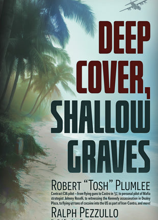 Deep Cover, Shallow Graves