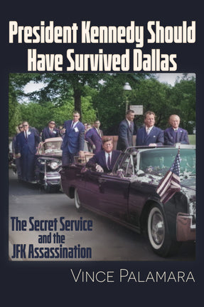 President Kennedy Should Have Survived Dallas