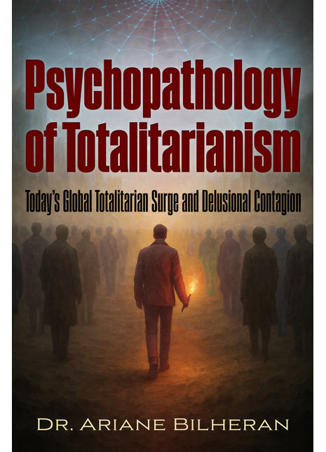 Psychopathology of Totalitarianism: The Actual Totalitarian Surge And Delusional Contagion