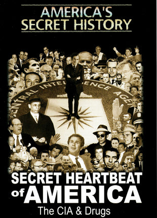 Secret Heartbeat of America - The CIA & Drugs DVD