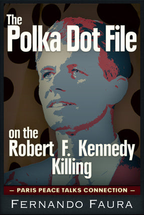 The Polka Dot File on the Robert F. Kennedy Killing