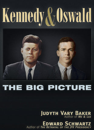Kennedy and Oswald  The Big Picture