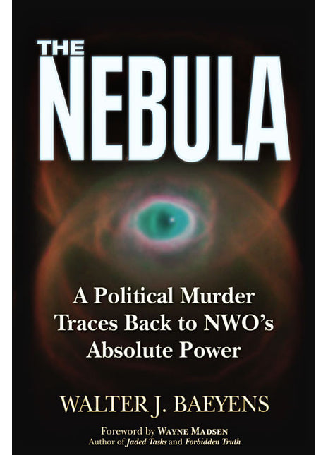 The Nebula A Politcal Murder Traces back to NWO's Absolute Power