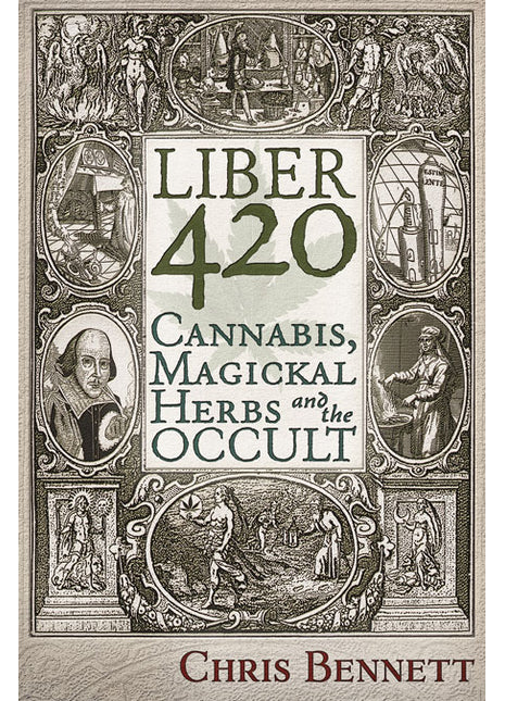 Liber 420  Cannabis, Magickal Herbs and the Occult