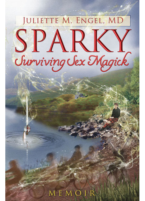 Sparky – Surviving Sex Magick