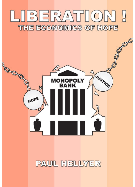 Liberated! The Economics of Hope