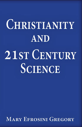 Christianity and 21st Century Science